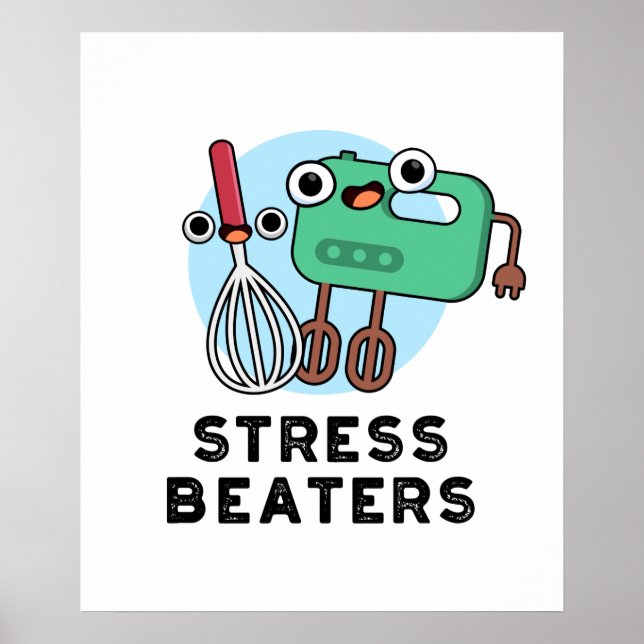 Poster Stress Beaterra Engraçado Baking Whisk Pun (Frente)