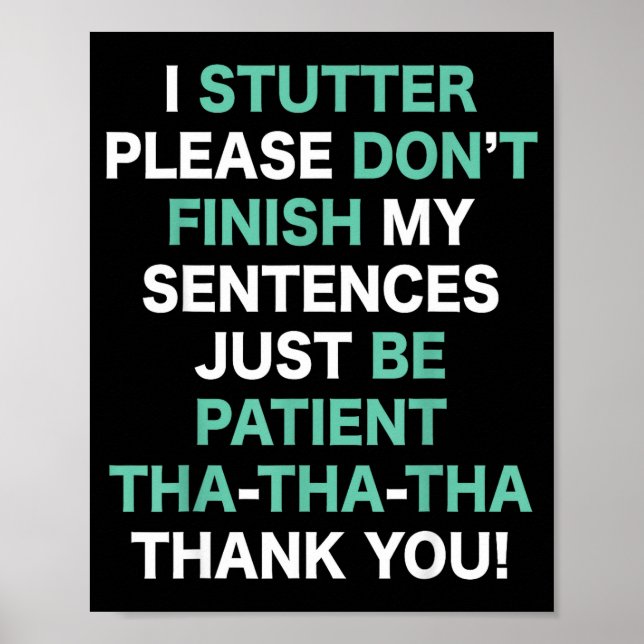 Poster Stutter Stuttering Awareness Please Don't Finish M (Frente)