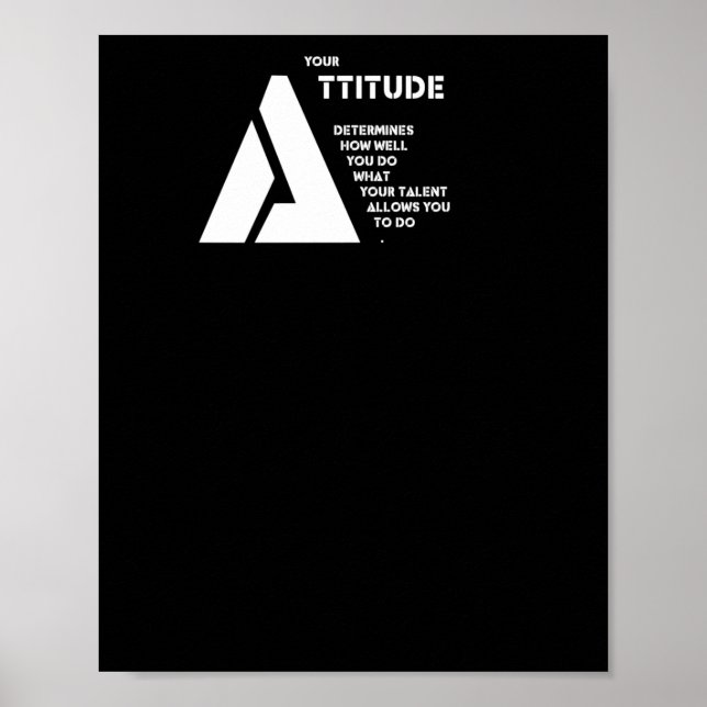 Poster Sua atitude determina o quão bem você faz o que (Frente)