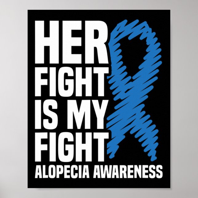 Poster Sua Luta É Minha Luta Com A Alopecia Azul Awarene (Frente)