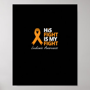 Poster Sua Luta É Minha Luta Contra A Leucemia Laranja Am