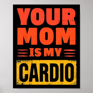Poster Sua Mãe É Meu Cardio Natal Divertido Dia Dos Pais