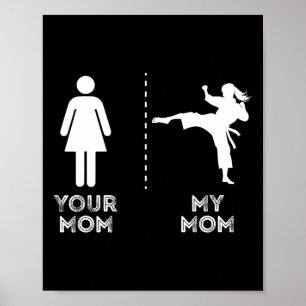 Poster Sua Mãe Minha Mãe Divertido Karatê Arte Marcial Mã