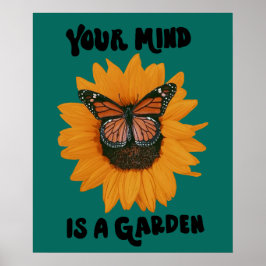 Poster Sua Mente É Um Jardim - Borboleta Monarca Girassol