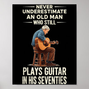 Poster Subestime o velho toca violão engraçado anos 70