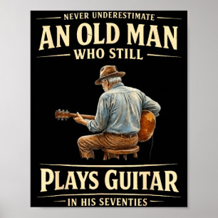 Poster Subestime um velho que toca guitarra aos setenta a