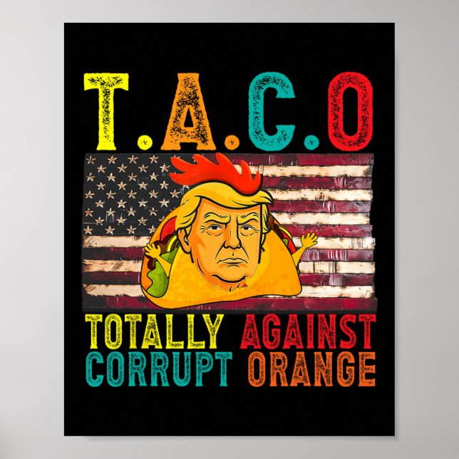 Poster Subtle Political Taco Totally Against Corrupt Oran (Frente)