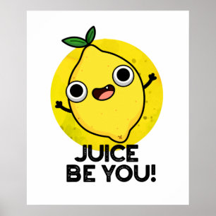 Poster Suco Seja Seu Engraçado Fruta Positivo Limão.