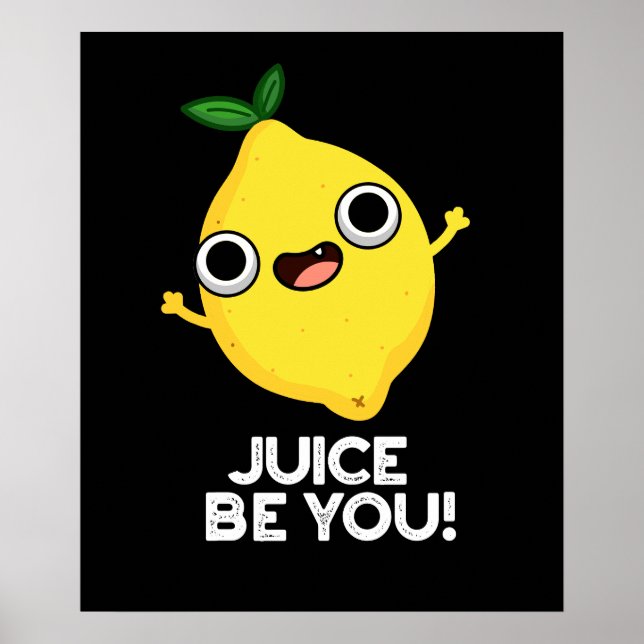 Poster Suco Seja Seu Engraçado Lemon Positivo Pun Dark BG (Frente)