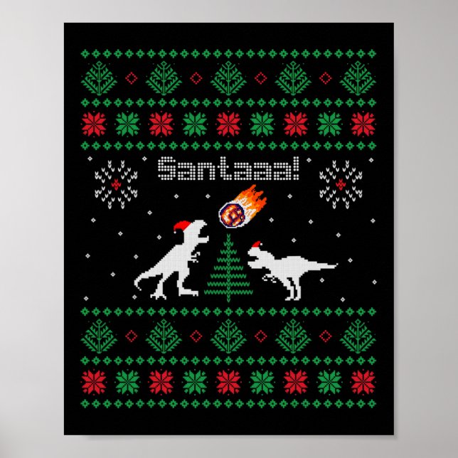 Poster Suéter de Natal Feio do Dinossauro Santaaa (Frente)
