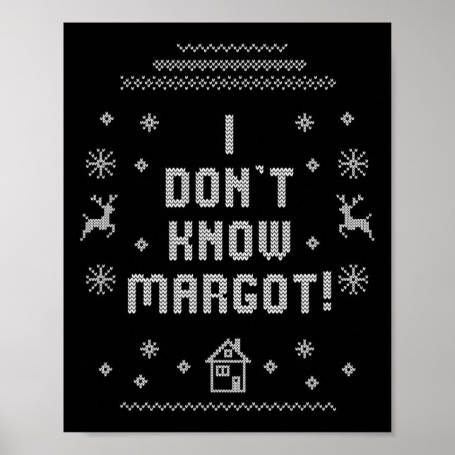 Poster Suéter Feio de Natal Não Conheço Margot  (Frente)