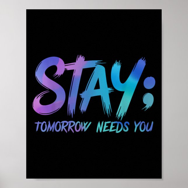 Poster Suicide Prevention Stay Tomorrow Needs You Awarene (Frente)