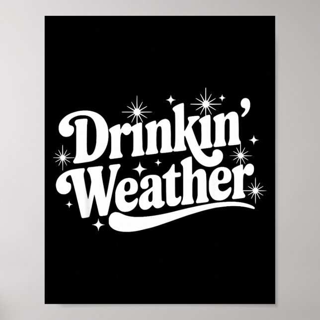 Poster Summer Break Vibes Quote Day Drinking Weather Sayi (Frente)