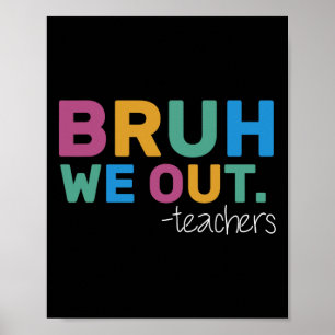 Poster Summer Bruh Nós Saímos Professores Fim Da Escola Y