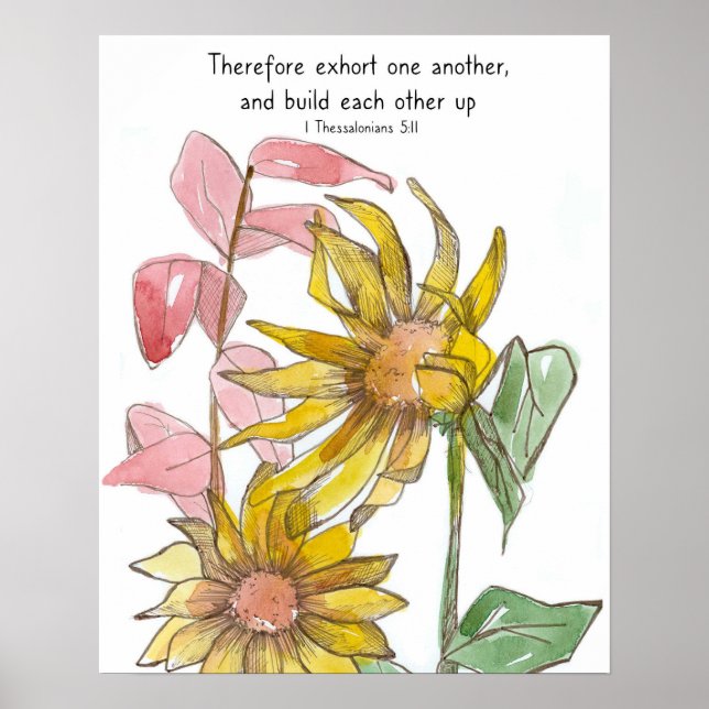 Poster Sunflowers Bible Scripture 1 Thessalonians 5:11 (Frente)