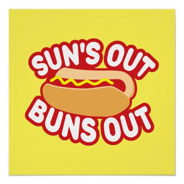 Pôster Suns Out Buns Out (Frente)