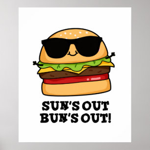 Poster Sun's Out Bun's Out Funny Summer Burger Pun