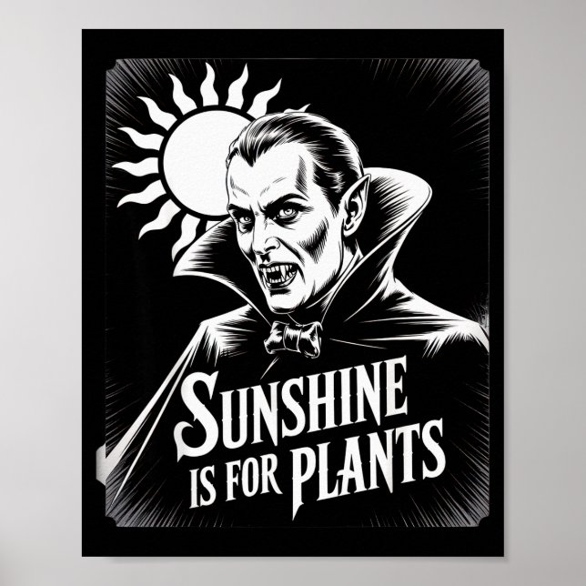 Poster Sunshine Is For Plants Vamre Humor Goth Halloween  (Frente)