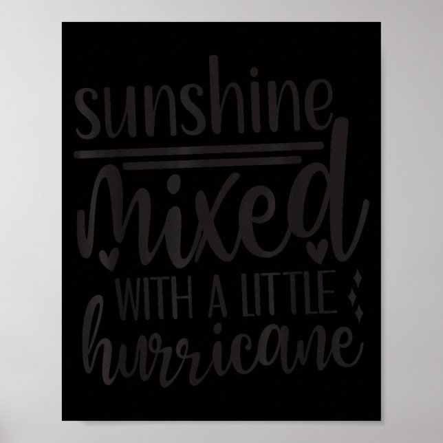 Poster Sunshine Mixed With A Little Hurricane, Funny Quot (Frente)