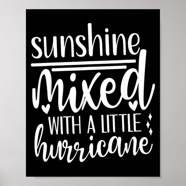 Poster Sunshine Mixed With A Little Hurricane, Funny Quot (Frente)