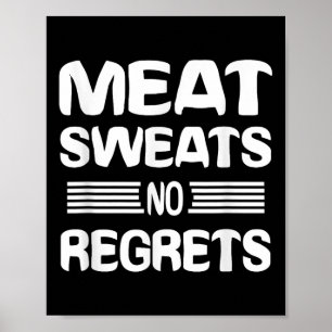 Poster Suores De Carne Não Lamenta Camisa Engraçada Carne