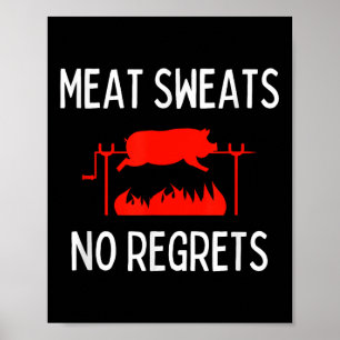 Poster Suores De Carne Não Lamenta Camisa Engraçada Churr