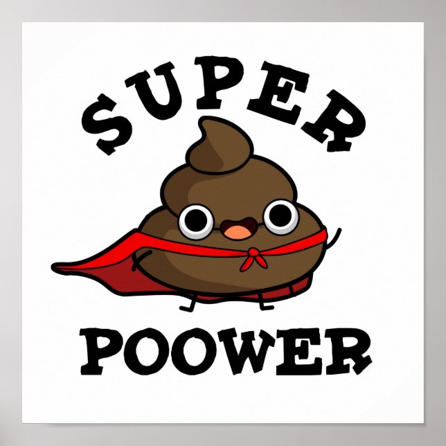 Poster Super Poor Engraçado Super Hero Poop Pun (Frente)