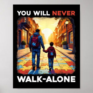 Poster Suporte ao Pai Autismo sozinho Você nunca caminhar