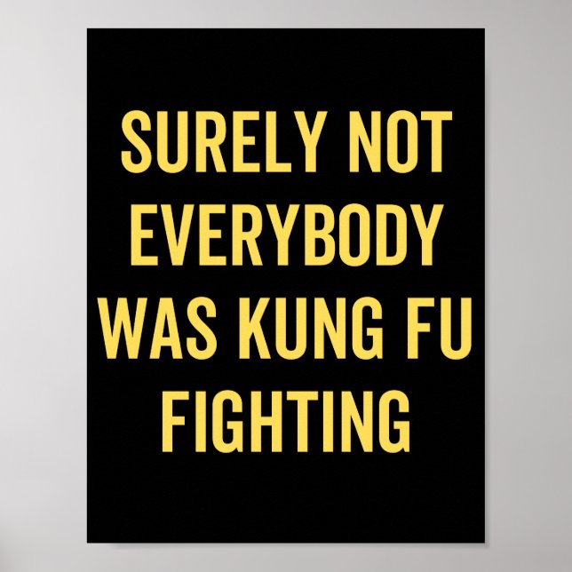 Poster Surely Not Everybody Was Kung Fu Fighting (Frente)