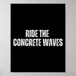 Poster Surfe As Ondas De Concreto - Finais De Semana De S