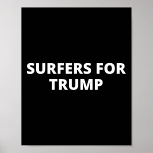 Poster Surfistas Pelo Trump - Apoiador de Donald Trump