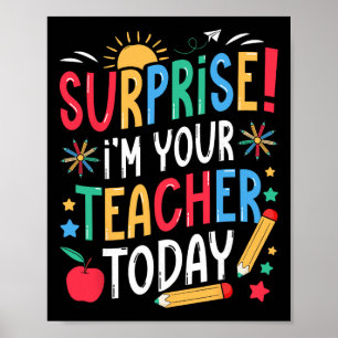 Poster Surpresa Eu Sou Seu Professor Hoje Substituto Engr
