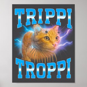 Poster Surreal Viagem Meme de Cérebro Italiano Trop Cat D