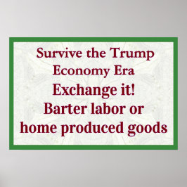 Poster Survive Trump Economy Exhange It