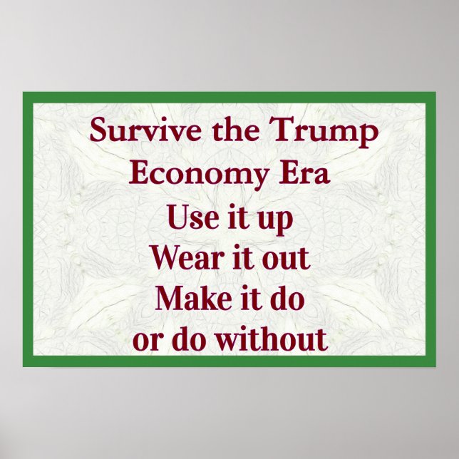 Poster Survive Trump Economy Use It Up (Frente)