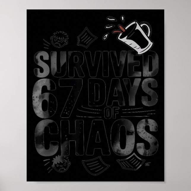 Poster Survived 67 Days Of Chaos Funny Teacher Coffee  (Frente)