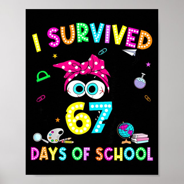 Poster Survived 67 Days Of School Six Seven Meme Teachers (Frente)
