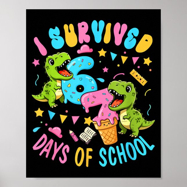 Poster Survived 67 Days Of School T-rexes Funny Six Seven (Frente)