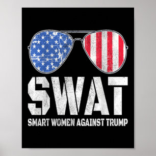 Poster Swat Smart Women Contra Trump Engraçado Anti-Trump