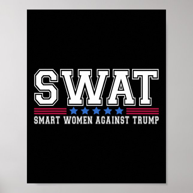 Poster Swat Smart Women Contra Trump Engraçado Anti-Trump (Frente)