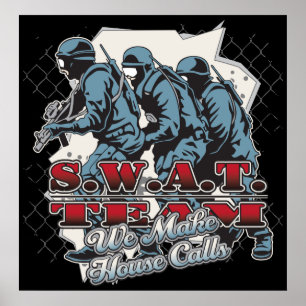 Poster SWAT Team House Calls