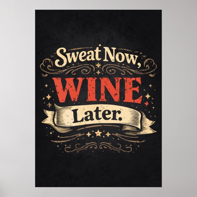 Poster Sweat Now, Wine Later, Funny Workout Motivational (Frente)