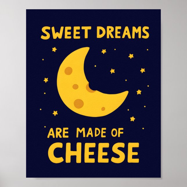 Poster Sweet Dreams Are Made of Cheese Whimsical Night  (Frente)