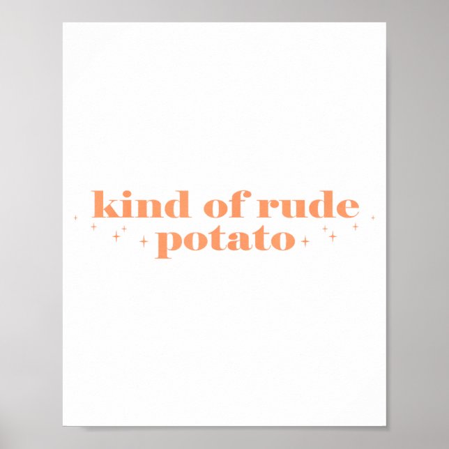 Poster Sweet Tato And Kind Of Rude Tato Funny Quote  (Frente)