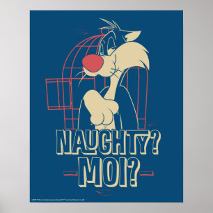 Poster SYLVESTER™ - Naughty? Moi?
