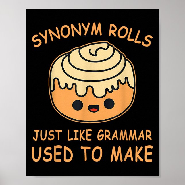 Poster Synonym Rolls Just Like Grammar Used To Make Teach (Frente)
