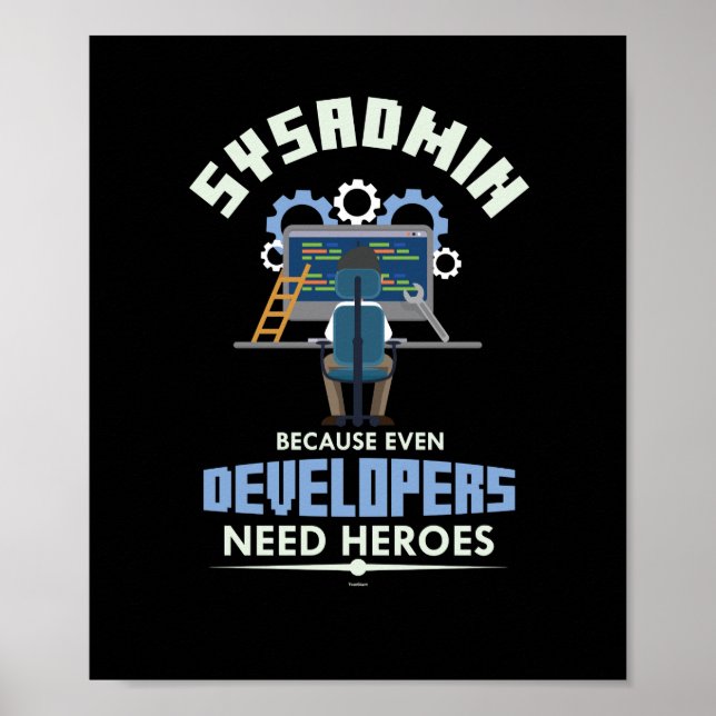 Poster Sysadmin Porque Até Os Desenvolvedores Precisam De (Frente)