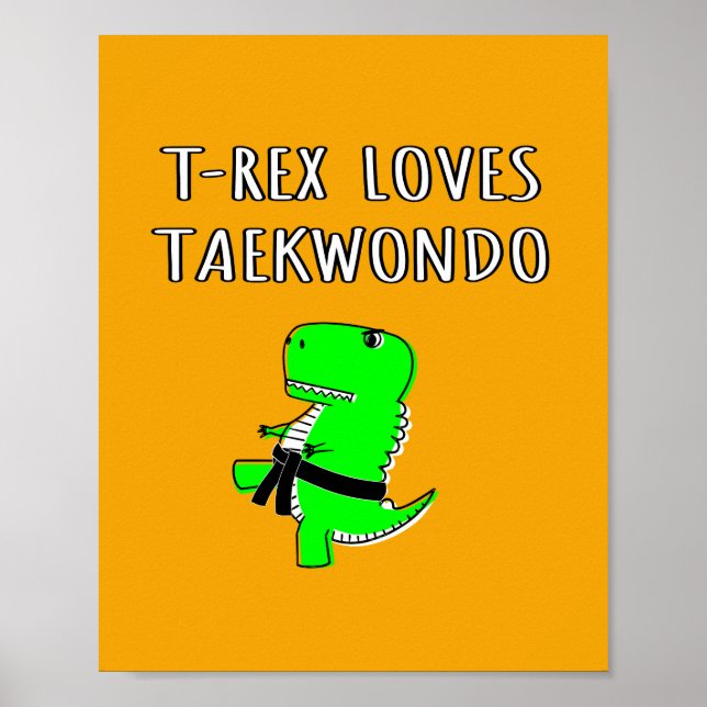 Poster T Rex ama Taekwondo (Frente)