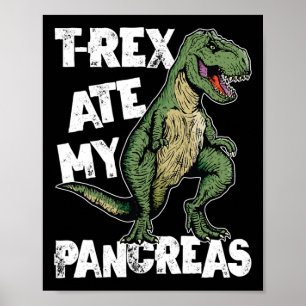 Poster T-rex Ate My Pancreas Dinossauro Diabetes Awaren