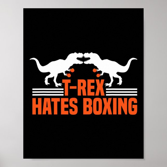 Poster T-rex Hates Boxing - Boxing Sparring Kick Boxing D (Frente)
